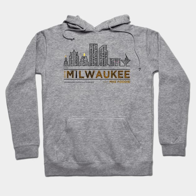 MKE Foodie City Skyline • Milwaukee, WI Hoodie by The MKE Rhine Maiden
